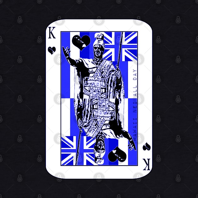 King of Hawai'i Kamehameha (blue) by Hawaii Nei All Day by hawaiineiallday